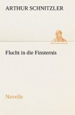 Flucht in die Finsternis