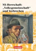 Kursheft Geschichte NS-Herrschaft: &quote;Volksgemeinschaft&quote; und Verbrechen. Schülerbuch