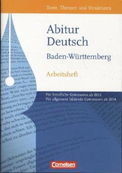 Cover Abitur Deutsch / Texte, Themen und Strukturen - Neue Ausgabe für die gymnasiale Oberstufe Baden-Württemberg