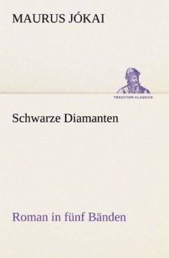 Schwarze Diamanten - Jókai, Maurus