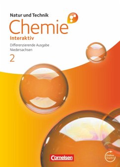 Natur und Technik - Chemie interaktiv 02. 9./10. Schuljahr. Schülerbuch mit Online-Anbindung. Differenzierende Ausgabe Oberschule Niedersachsen - Bertels, Nina;Leerhoff, Gabriele;Osswald, Andrea;Eilks, Ingo;Bolte, Claus