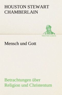 Mensch und Gott - Chamberlain, Houston St.