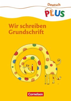 Cover Deutsch plus Grundschule 1. Schuljahr. Wir schreiben Grundschrift