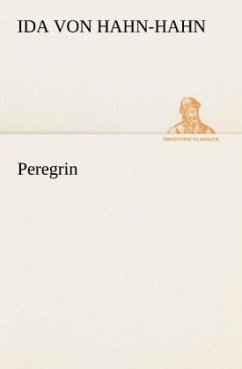 Peregrin - Hahn-Hahn, Ida Gräfin von