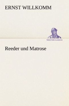 Reeder und Matrose - Willkomm, Ernst