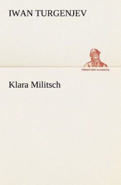 Klara Militsch - Turgenjew, Iwan S.