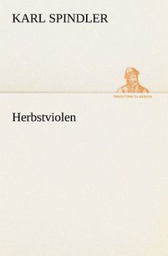 Herbstviolen - Spindler, Karl