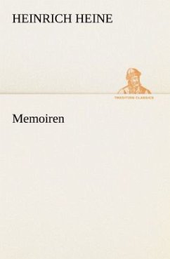 Memoiren - Heine, Heinrich