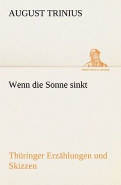 Wenn die Sonne sinkt - Trinius, August