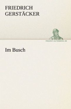 Im Busch - Gerstäcker, Friedrich