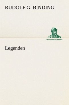 Legenden - Binding, Rudolf Georg