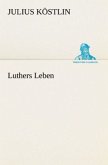 Luthers Leben