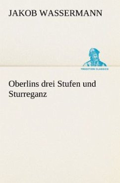 Oberlins drei Stufen und Sturreganz - Wassermann, Jakob