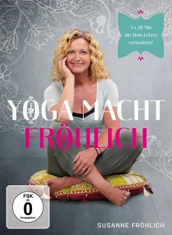Susanne Fröhlich - Yoga macht Fröhlich - Fröhlich,Susanne/Wagner,Gillian