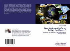 Was Northeast India or India¿s Northeast ? - Kaushik, Alankar