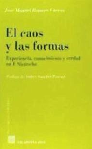 El caos y las formas - Romero Cuevas, José Manuel