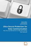 Ultra-Secure Protection for Data Communication