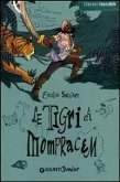 Le tigri di Mompracem Le tigri di Mompracem