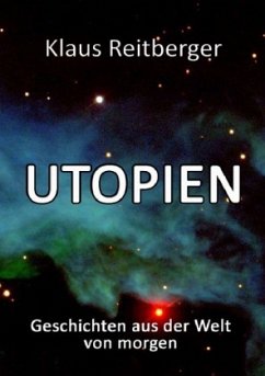 UTOPIEN - Reitberger, Klaus