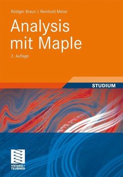 Analysis mit Maple - Braun, Rüdiger;Meise, Reinhold