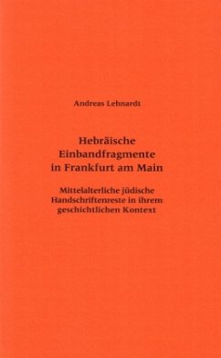 Hebräische Einbandfragmente in Frankfurt am Main - Lehnardt, Andreas
