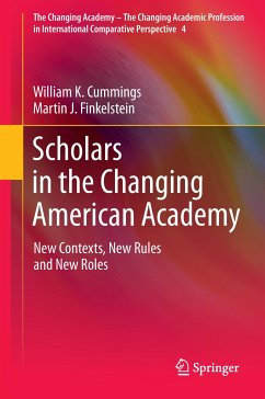 Scholars in the Changing American Academy - Cummings, William K.;Finkelstein, Martin J.