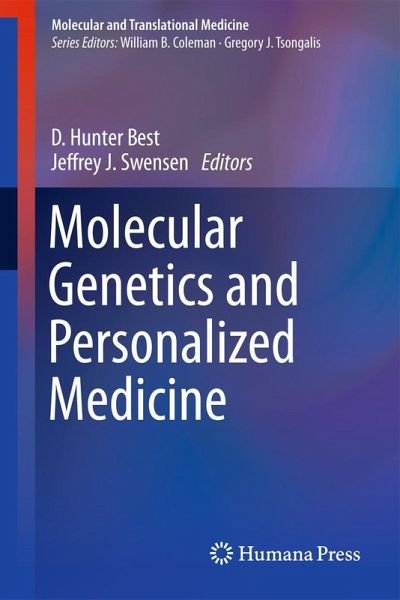 Molecular Genetics and Personalized Medicine Molecular Genetics and Personalized Medicine