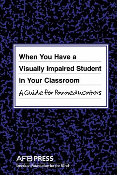 When You Have a Visually Impaired Student in Your Classroom - Russotti, Joanne; Shaw, Rona