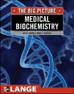 Medical Biochemistry: The Big Picture - Janson, Lee W.; Tischler, Marc