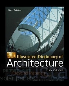 Illustrated Dictionary of Architecture, Third Edition - Burden, Ernest