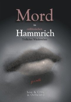 Mord im ostfriesischen Hammrich - roth, g.c.