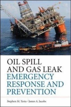 Oil Spills and Gas Leaks: Environmental Response, Prevention and Cost Recovery - Testa, Stephen M; Jacobs, James A