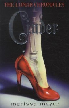 The Lunar Chronicles 01: Cinder - Meyer, Marissa
