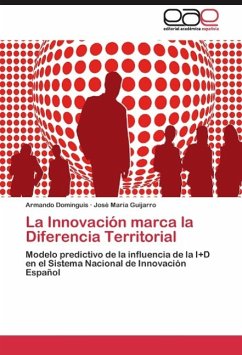 La Innovación marca la Diferencia Territorial - Dominguis, Armando;Guijarro, José María