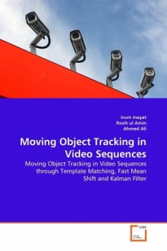 Moving Object Tracking in Video Sequences - Inayat, Irum;Amin, Rooh ul;Ali, Ahmed