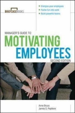 Manager's Guide to Motivating Employees 2/E - Bruce, Anne