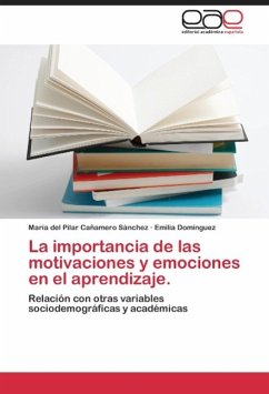 La importancia de las motivaciones y emociones en el aprendizaje. - Cañamero Sánchez, María del Pilar;Domínguez, Emilia