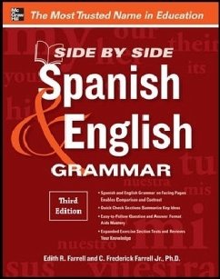 Side-By-Side Spanish and English Grammar, 3rd Edition - Farrell, Edith; Farrell, C. Frederick