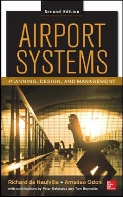 Airport Systems, Second Edition - DeNeufville, Richard;Odoni, Amedeo R.