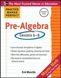 Practice Makes Perfect Pre-Algebra - Muschla-Berry, Erin