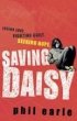 Saving Daisy. Phil Earle - Bild 1