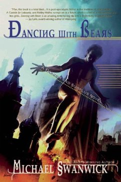 Dancing with Bears: A Darger & Surplus Novel - Swanwick, Michael