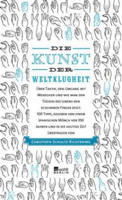 Die Kunst der Weltklugheit - Schulte-Richtering, Christoph