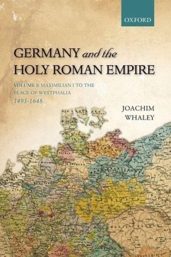 Germany and the Holy Roman Empire - Whaley, Joachim