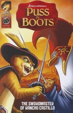 Puss in Boots: The Sword Master of Rancho Castillo - Dye, Troy; Kelesides, Tom