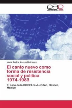 El canto nuevo como forma de resistencia social y política 1974-1983 - Moreno Rodríguez, Laura Beatriz