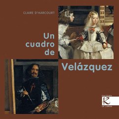Un cuadro de Velázquez - Harcourt, Claire d'