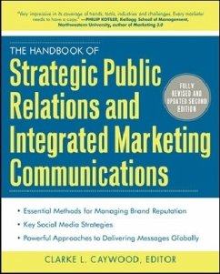 The Handbook of Strategic Public Relations and Integrated Marketing Communications, Second Edition - Caywood, Clarke L