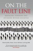 On the Fault Line: Managing Tensions and Divisions Within Societies