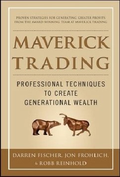 Maverick Trading - Fischer, Darren; Frohlich, Jon; Reinhold, Robb